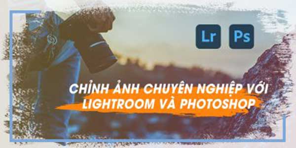 khóa học chụp ảnh và Photoshop online